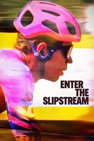 Watch Enter the Slipstream