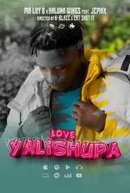 Watch Love Yalishupa: Mr Loy B feat. Jemax & Haluna Wings