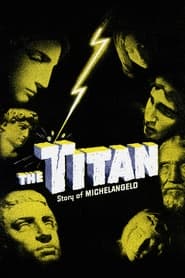 Watch The Titan: Story of Michelangelo