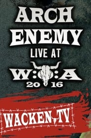Watch Arch Enemy - Wacken Open Air 2016