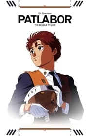 Watch Patlabor: The TV Series
