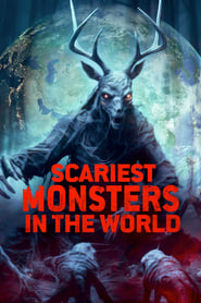 Watch Scariest Monsters in the World