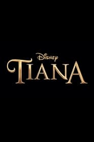 Watch Tiana