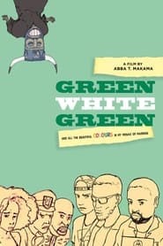 Watch Green White Green