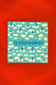 Watch Icebreaker