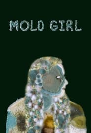 Watch Mold Girl