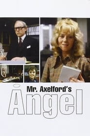 Watch Mr. Axelford's Angel