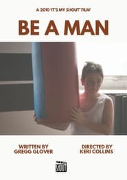 Watch Be A Man