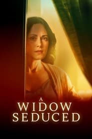 Watch A Widow Seduced