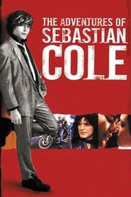 Watch The Adventures of Sebastian Cole