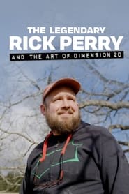 Watch The Legendary Rick Perry and the Art of Dimension 20