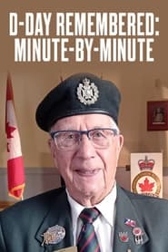Watch D-Day Remembered: Minute by Minute