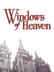 Watch The Windows of Heaven