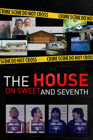 Watch The House on Sweet and Seventh