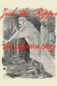 Watch Jack the Ripper: The Definitive Story