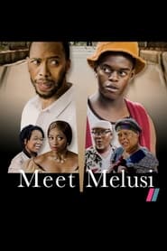 Watch Meet Melusi