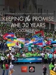 Watch Keeping the Promise: AHF 30 Years Documentary