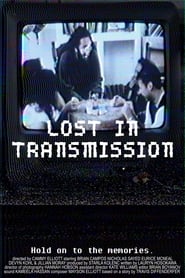Watch Lost in Transmission