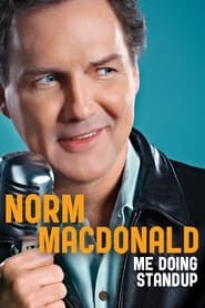 Watch Norm Macdonald: Me Doing Standup