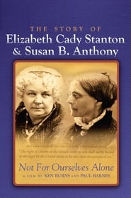 Watch Not for Ourselves Alone: The Story of Elizabeth Cady Stanton & Susan B. Anthony