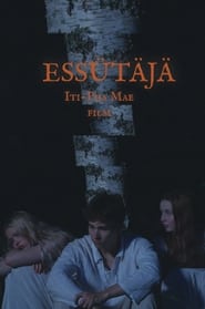 Watch Essütäjä