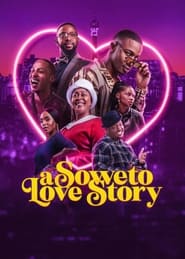 Watch A Soweto Love Story