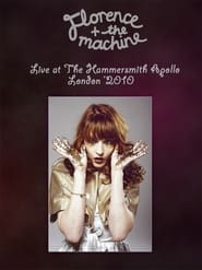 Watch Florence and The Machine: Live at the Hammersmith Apollo