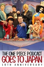 Watch The One Piece Podcast Goes To Japan