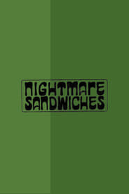 Watch Nightmare Sandwiches