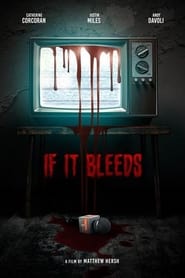 Watch If It Bleeds