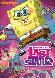 Watch SpongeBob SquarePants: Spongebob's Last Stand