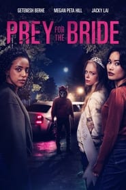 Watch Prey for the Bride