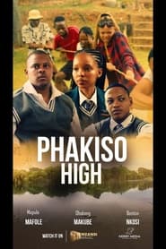 Watch Phakiso High