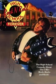 Watch Rock 'n' Roll High School Forever