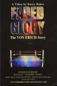 Watch Faded Glory: The Von Erich Story