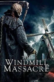 Watch The Windmill Massacre