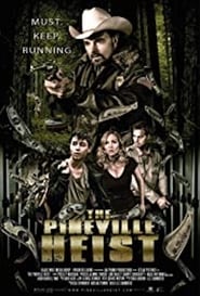 Watch The Pineville Heist