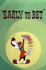 Watch Early to Bet