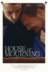 Watch The House of Mourning