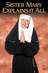 Watch Sister Mary Explains It All