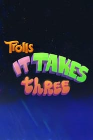 Watch Trolls: It Takes Three