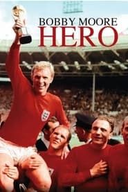 Watch Hero: The Bobby Moore Story