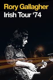 Watch Rory Gallagher - Irish Tour ’74