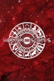 Watch Horror-Scopes Volume One