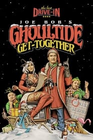 Watch The Last Drive-in: Joe Bob's Ghoultide Get-Together