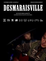 Watch Desmaraisville