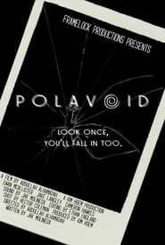 Watch Polavoid