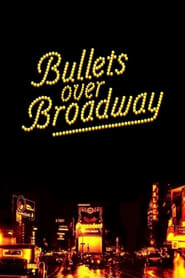 Watch Bullets Over Broadway