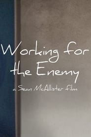 Watch Working for the Enemy