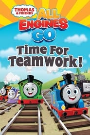 Watch Thomas & Friends: All Engines Go - Time for Teamwork!